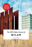The 500 hidden secrets of Milan | reisgids 9789460583124  Luster   Reisgidsen Milaan, Lombardije, Italiaanse Meren