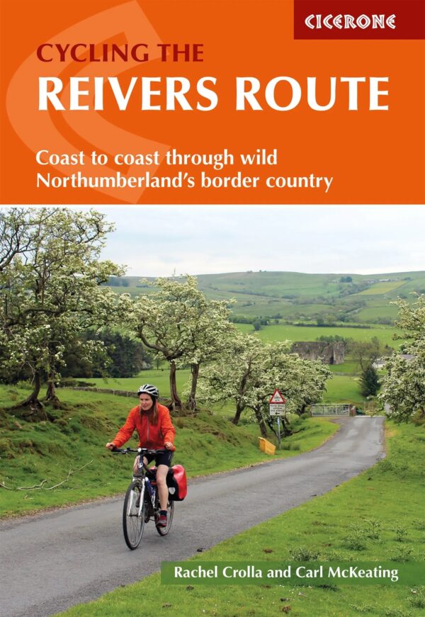 Reivers Cycle Route | fietsgids 9781852849108  Cicerone Press   Fietsgidsen, Meerdaagse fietsvakanties Noordoost-Engeland, Noordwest-Engeland