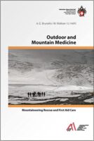 Outdoor & Mountain Medicine 9783859023949 SAC, Dr Anna Brunello, Dr Martin Walliser, et al. Schweizerische Alpen Club (SAC) SAC Clubführer  Klimmen-bergsport Reisinformatie algemeen