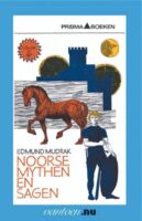Noorse mythen en sagen 9789031502233 Mudrak, Edmund Boekerij   Reisverhalen & literatuur Scandinavië (& Noordpool)