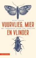 Vuurvlieg, mier en vlinder | Petra Vijncke 9789050118828 Petra Vijncke KNNV   Natuurgidsen Benelux