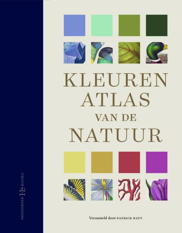 Kleurenatlas van de natuur | Patrick Baty 9789056158804 Patrick Baty Bornmeer   Natuurgidsen Reisinformatie algemeen