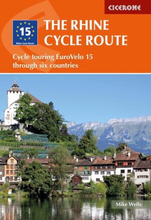 Rhine Cycle Route, The | fietsgids Rijnroute 9781786311092 Mike Wells Cicerone Press   Fietsgidsen, Meerdaagse fietsvakanties Europa