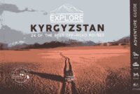Explore Kyrgyzstan 9782491618032  OunTravela   Reisgidsen Zijderoute (de landen van de)