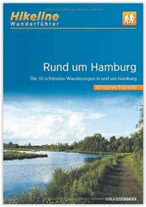 Rund um Hamburg | Hikeline Wanderführer (wandelgids) 9783850009447  Esterbauer Hikeline wandelgidsen  Wandelgidsen Hamburg