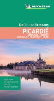 Picardië | Michelin reisgids 9789401465175  Michelin Michelin Groene gidsen  Reisgidsen Picardie, Nord