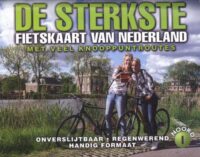 De Sterkste Fietskaart van NL (1:200.000): Noord en Midden 9789463691895  Buijten & Sch./Smulders DSF  Fietskaarten Nederland, Noord Nederland