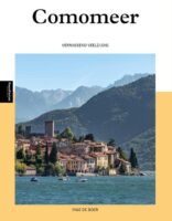 Comomeer | reisgids 9789493259201 Inge de Boer Edicola   Reisgidsen Milaan, Lombardije, Italiaanse Meren