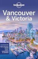 Vancouver Lonely Planet City Guide 9781788684521  Lonely Planet Cityguides  Reisgidsen West-Canada