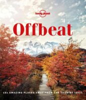 Offbeat - 101 amazing places away from the tourist trail 9781838694302  Lonely Planet   Reisgidsen Wereld als geheel