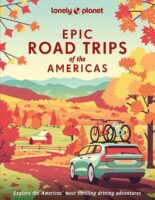 Epic Road Trips of the Americas 9781838695330  Lonely Planet Epic  Reisgidsen Noord-Amerika, Zuid-Amerika (en Antarctica)