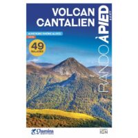 CHA-106  Volcan Cantalien wandelgids 9782844666024  Chamina Guides de randonnées  Wandelgidsen Auvergne