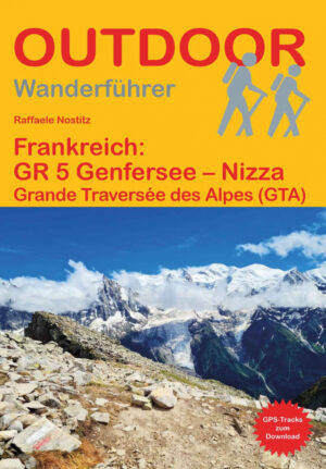 Outdoor Wanderfuhrer Frankreich: GR 5 Genfersee - Nizza | Meer van Geneve - Nice GR5 9783866861077  Conrad Stein Verlag Outdoor - Der Weg ist das Ziel  Lopen naar Rome, Meerdaagse wandelroutes, Wandelgidsen Franse Alpen: noord