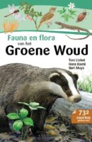 Fauna en flora van het Groene Woud 9789056155940  Sterck & De Vreese   Natuurgidsen Noord-Brabant