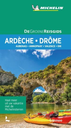 Ardèche, Drôme | Michelin reisgids 9789401482752  Michelin Michelin Groene gidsen  Reisgidsen Ardèche, Drôme