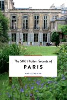 The 500 hidden secrets of Paris | reisgids 9789460583063 Marie Farman Luster   Reisgidsen Parijs, Île-de-France