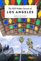 The 500 hidden secrets of Los Angeles | reisgids 9789460583094 Andrea Richards Luster   Reisgidsen California, Nevada