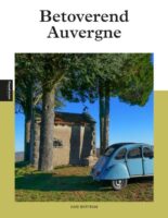 reisgids Betoverend Auvergne 9789493259997  Edicola PassePartout  Reisgidsen Auvergne