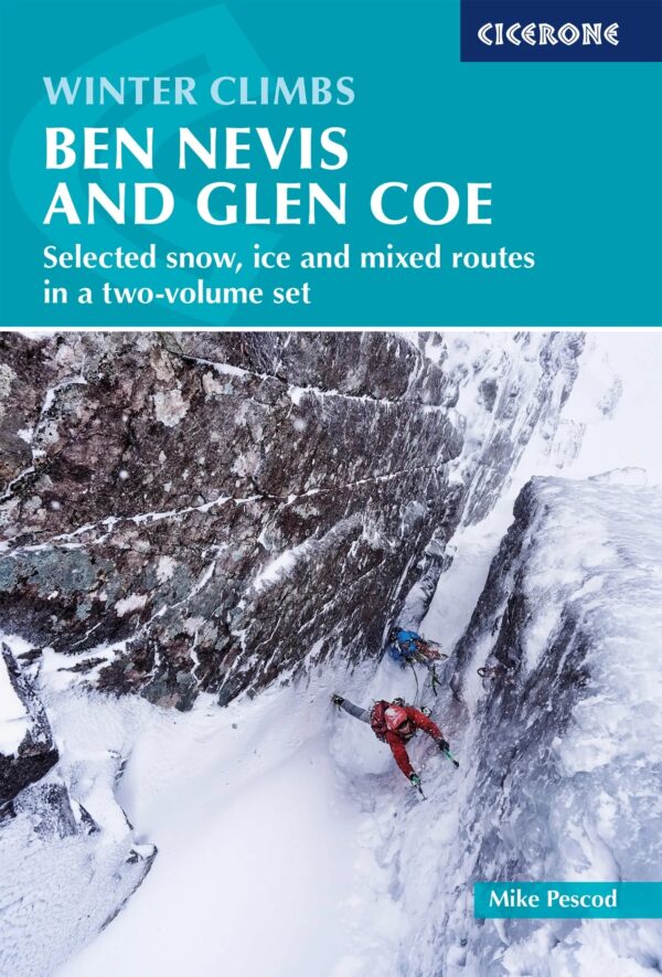 Winter Climbs Ben Nevis and Glencoe 9781786311009 Mike Pescod Cicerone Press   Klimmen-bergsport de Schotse Hooglanden (ten noorden van Glasgow / Edinburgh)