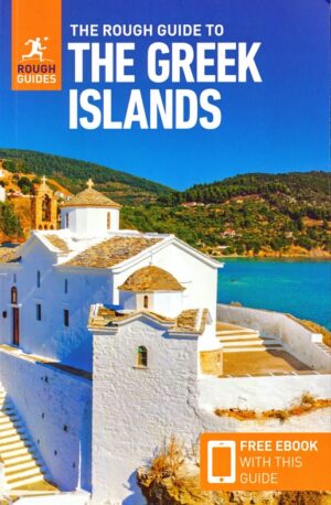 Rough Guide Greek Islands 9781789199451  Rough Guide Rough Guides  Reisgidsen Egeïsche Eilanden, Ionische Eilanden