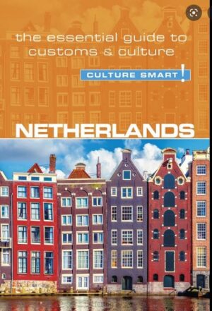 Netherlands Culture Smart! 9781857338812  Kuperard Culture Smart  Landeninformatie Nederland