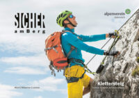 Sicher am Berg: Klettersteig 9783702240035 Walter Würtl, Gerhard Mössmer, Michael Larcher Tyrolia Sicher am Berg  Klimmen-bergsport Reisinformatie algemeen