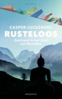 Rusteloos | Casper Luckerhof 9789026354861 Casper Luckerhof Ambo, Anthos   Reisverhalen & literatuur Nepal
