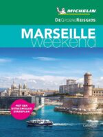 Michelin Groene Reisgids Weekend Marseille 9789401457248  Michelin Michelin Groene Gids Weekend  Reisgidsen Provence, Marseille, Camargue