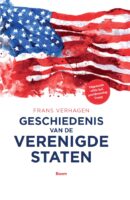 Geschiedenis van de Verenigde Staten | Frans Verhagen 9789024441259 Frans Verhagen Boom   Landeninformatie Verenigde Staten