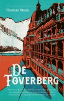 De Toverberg | Thomas Mann 9789029514484 Thomas Mann Arbeiderspers Salamander  Reisverhalen & literatuur Graubünden