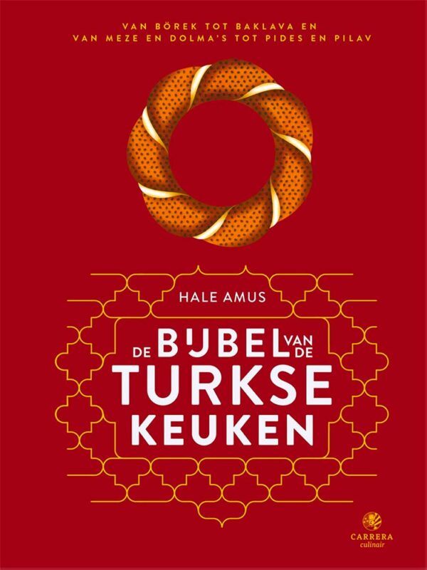 De Bijbel van de Turkse Keuken | Hale Amus 9789048864324 Hale Amus (Carrera Culinair) Overamstel   Culinaire reisgidsen Turkije