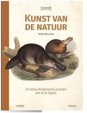 Natuur aan de Muur: Kunst van de Natuur | Hans Mulder 9789089899279 Hans Mulder Terra Natuur aan de Muur  Natuurgidsen Reisinformatie algemeen