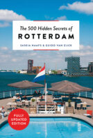 The 500 hidden secrets of Rotterdam | reisgids 9789460583346  Luster   Reisgidsen Den Haag, Rotterdam en Zuid-Holland