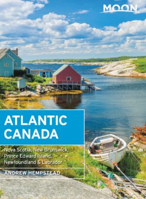 Moon Travel Guide Atlantic Canada | reisgids 9781640494589  Moon   Reisgidsen Atlantic Canada