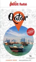 reisgids Qatar | Petit Futé 9782305082370  Le Petit Futé   Reisgidsen Dubai, Abu Dhabi