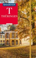 Thüringen Baedeker reiseführer | reisgids 9783829718929  Baedeker   Reisgidsen Thüringen, Weimar, Rennsteig