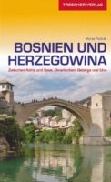 Bosnien und Herzegowina | reisgids Bosnië - Hercegovina 9783897944893  Trescher Verlag   Reisgidsen Servië, Bosnië-Hercegovina, Kosovo
