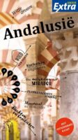 ANWB Extra reisgids Andalusië 9789018049249  ANWB ANWB Extra reisgidsjes  Reisgidsen Andalusië
