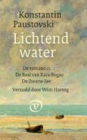 Konstantin Paustovski: Lichtend Water 9789028221208 vertaling: Wim Hartog Van Oorschot   Reisverhalen & literatuur Rusland