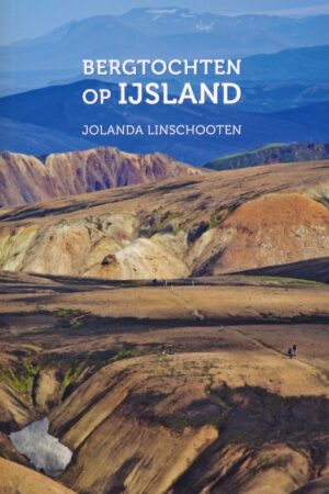 Bergtochten op IJsland | wandelgids 9789082936506 Jolanda Linschooten Jolanda Linschooten   Wandelgidsen IJsland