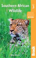Southern African Wildlife | natuurreisgids zuidelijk Afrika 9781784779184 Mike Unwin Bradt Wildlife Guides  Natuurgidsen Zuidelijk-Afrika