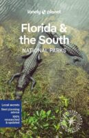 Florida & the South National Parks 9781838696092  Lonely Planet USA National Parks  Reisgidsen Florida
