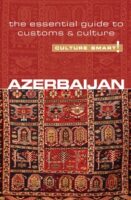 Azerbaijan Culture Smart! 9781857335446  Kuperard Culture Smart  Landeninformatie Kaukasus