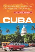 Cuba Culture Smart! 9781857338485  Kuperard Culture Smart  Landeninformatie Cuba
