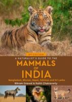 A naturalist's guide to the mammals of India 9781913679200  John Beaufoy Publications   Natuurgidsen Zuid-Azië