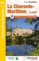 D017  la Charente-Maritime... à pied | wandelgids 9782751410864  FFRP Topoguides  Wandelgidsen Vendée, Charente