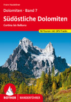 wandelgids Dolomiten 7 Südöstliche Dolomiten Rother Wanderführer 9783763344406  Bergverlag Rother RWG  Wandelgidsen Zuid-Tirol, Dolomieten