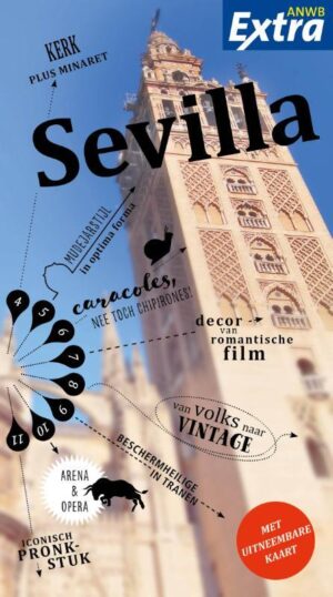 ANWB Extra reisgids Sevilla 9789018046224  ANWB ANWB Extra reisgidsjes  Reisgidsen Sevilla & Cordoba