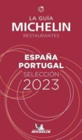 Michelin Gids Spanje (España) en Portugal Restaurants 2023 9782067257399  Michelin Rode Jaargidsen  Restaurantgidsen Spanje