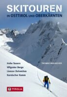 skigids Skitouren in Osttirol und Oberkärnten 9783702238759 Tomas Mariacher Tyrolia   Wintersport Osttirol
